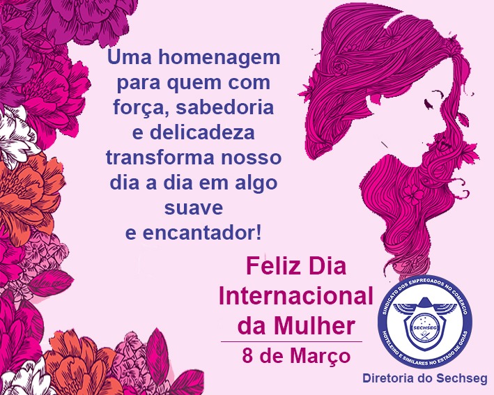 8 de Março – Feliz Dia Internacional da Mulher!